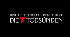Uwe Ochsenknecht pr&auml;sentiert: die 7 Tods&uuml;nden