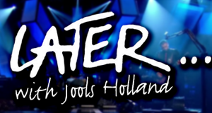Later with Jools Holland