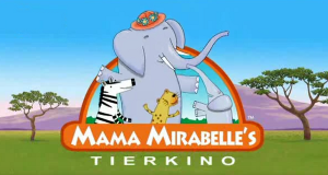Mama Mirabelles Tierkino