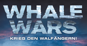 Whale Wars - Krieg den Walfängern!