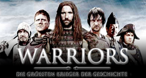 Warriors - Die größten Krieger der Geschichte