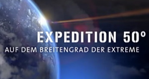Expedition 50° - Auf dem Breitengrad der Extreme
