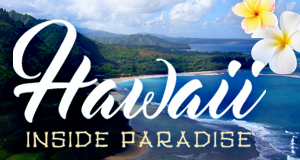 Hawaii - Inside Paradise