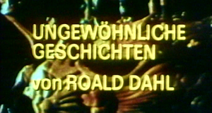 Die unglaublichen Geschichten von Roald Dahl