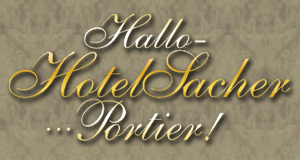 Hallo - Hotel Sacher... Portier!