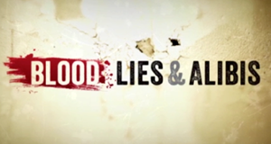 Blood, Lies & Alibis