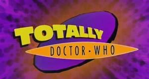 Totally Doctor Who
