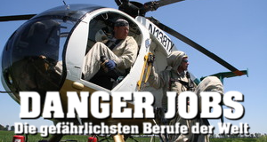 Danger Jobs - Die gefährlichsten Berufe der Welt