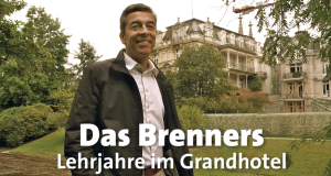 Das Brenners - Lehrjahre im Grandhotel
