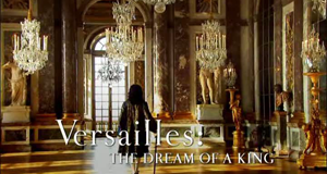 Versailles - Aufstieg und Fall