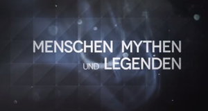 Menschen, Mythen und Legenden