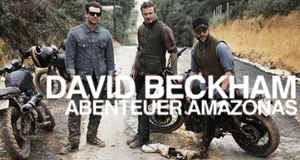 David Beckham - Abenteuer Amazonas