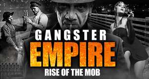 Gangster - Die Geschichte des organisierten Verbrechens