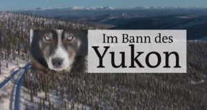 Im Bann des Yukon