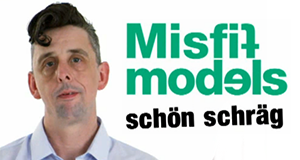 Misfit Models - Schön schräg