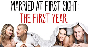 Married at First Sight: The First Year