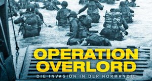 Operation Overlord - Die Landung in der Normandie