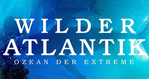 Wilder Atlantik - Ozean der Extreme