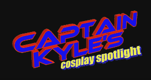 Captain Kyle's Cosplay Spotlight