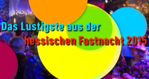 Das Lustigste aus der hessischen Fastnacht