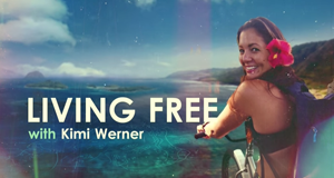 Living Free With Kimi Werner