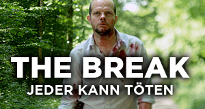 The Break - Jeder kann töten