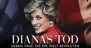 Dianas Tod - Sieben Tage, die die Welt bewegten