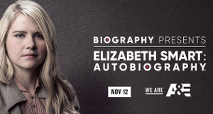 Elizabeth Smart: Die Geschichte einer Entführung