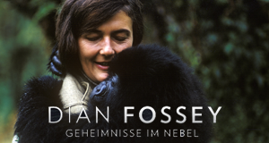 Dian Fossey: Geheimnisse im Nebel