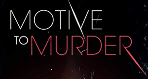 Motive to Murder