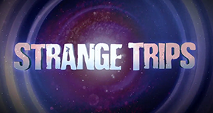 Strange Trips