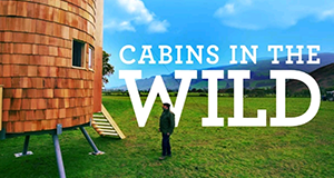 Cabins in the Wild with Dick Strawbridge