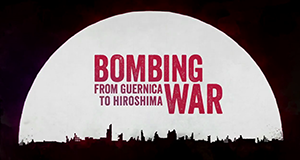 Bombenkrieg - Von Guernica bis Hiroshima