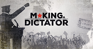 Diktatoren: Aufstieg und Fall