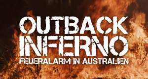 Outback Inferno - Feueralarm in Australien