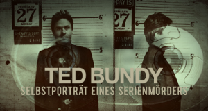 Ted Bundy: Selbstporträt eines Serienmörders