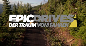 Epic Drives - Der Traum vom Fahren