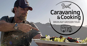 Caravaning & Cooking: Brian auf großer Tour