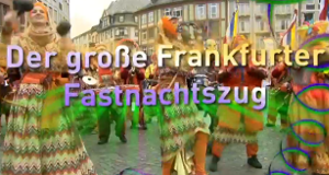 Der große Frankfurter Fastnachtszug