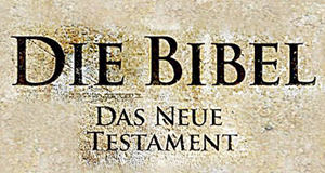 Die Bibel - Das neue Testament