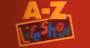 A-Z Lifeshow