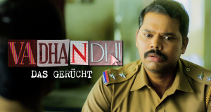 Vadhandhi - Das Gerücht