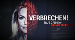 Verbrechen! True Crime mit Sarah Tacke