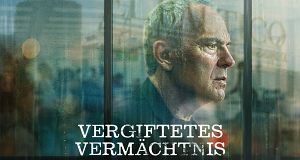Vergiftetes Vermächtnis
