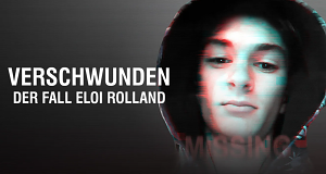 Verschwunden: Der Fall Eloi Rolland