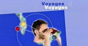 Voyages, Voyages (F/D/CH, 1998 – )