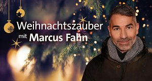 Weihnachtszauber mit Marcus Fahn