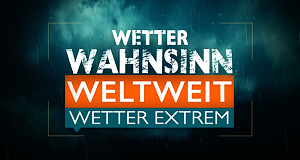 Wetterwahnsinn weltweit