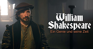 William Shakespeare - Ein Genie und seine Zeit