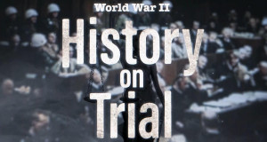 World War II - Im Gerichtssaal der Geschichte (CDN, 2025 – )